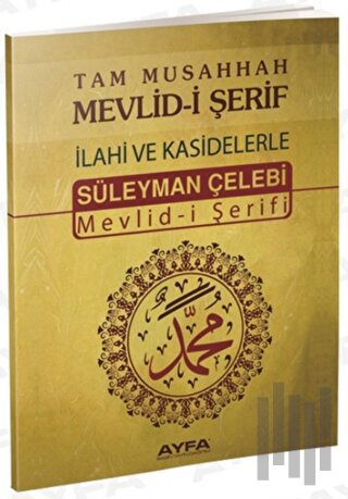 Tam Musahhah Mevlid-i Şerif: İlahiler ve Kasidelerle - Kod: 066