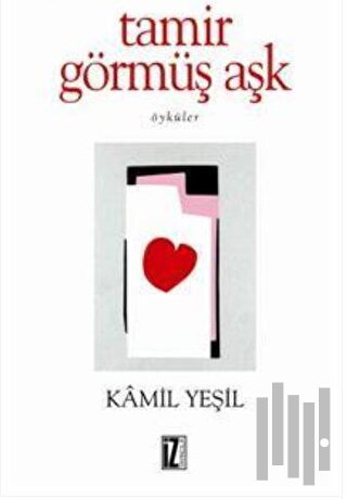 Tamir Görmüş Aşk