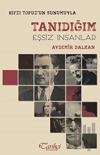 Tanıdığım Eşsiz İnsanlar