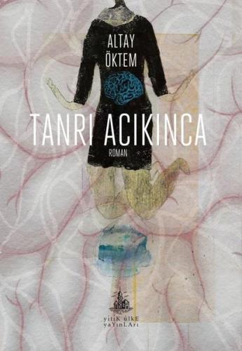 Tanrı Acıkınca | Kitap Ambarı