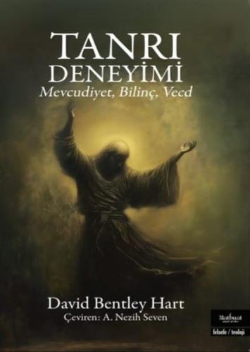 Tanrı Deneyimi - Mevcudiyet Bilinç Vecd