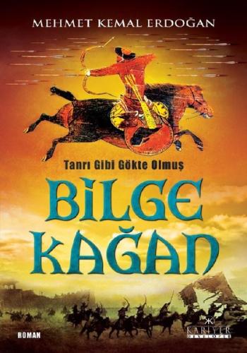 Tanrı Gibi Gökte Olmuş Bilge Kağan