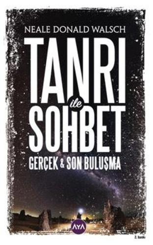 Tanrı İle Sohbet-Gerçek ve Son Buluşma