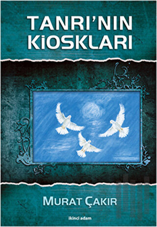 Tanrı’nın Kioskları