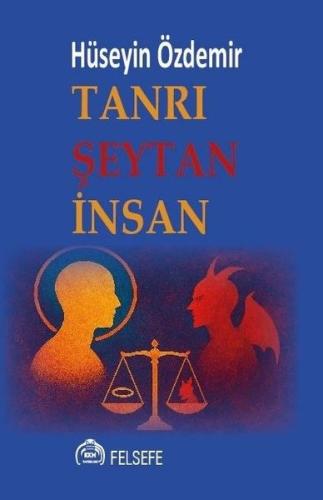 Tanrı Şeytan İnsan | Kitap Ambarı