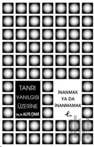 Tanrı Yanılgısı Üzerine | Kitap Ambarı