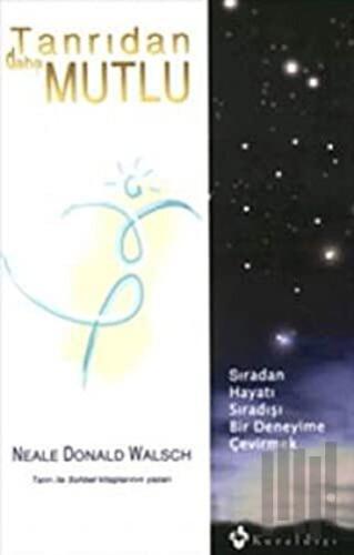 Tanrıdan Daha Mutlu | Kitap Ambarı