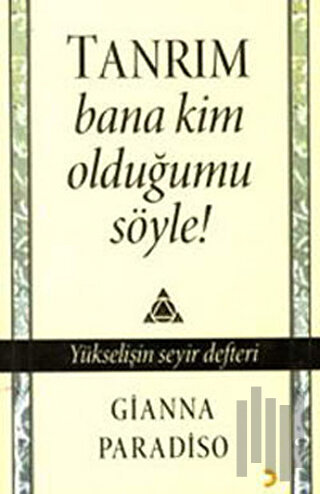 Tanrım Bana Kim Olduğumu Söyle!