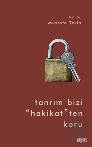Tanrım Bizi “Hakikat” ten Koru | Kitap Ambarı