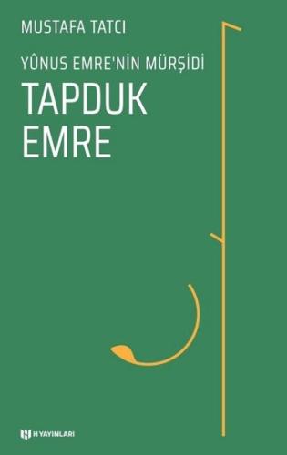 Tapduk Emre-Yunus Emrenin Mürşidi