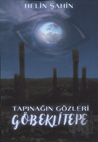 Tapınağın Gözleri Göbeklitepe