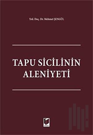 Tapu Sicilinin Aleniyeti (Ciltli)