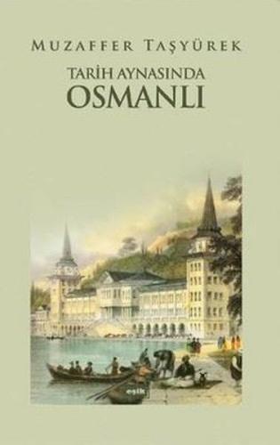Tarih Aynasında Osmanlı | Kitap Ambarı