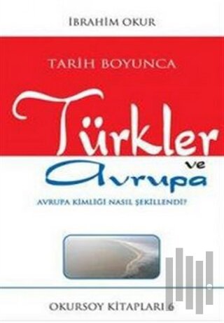 Tarih Boyunca Türkler ve Avrupa