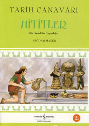 Tarih Canavarı Hititler | Kitap Ambarı