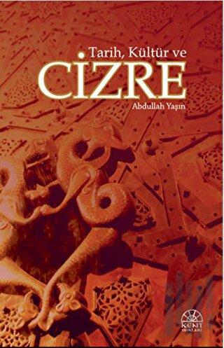 Tarih, Kültür ve Cizre | Kitap Ambarı