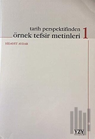 Tarih Perspektifinden Örnek Tefsir Metinleri - 1