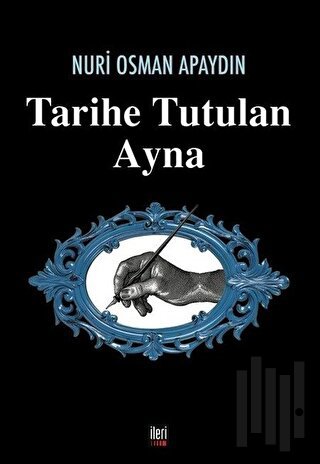 Tarihe Tutulan Ayna