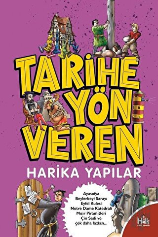 Tarihe Yön Veren Harika Yapılar
