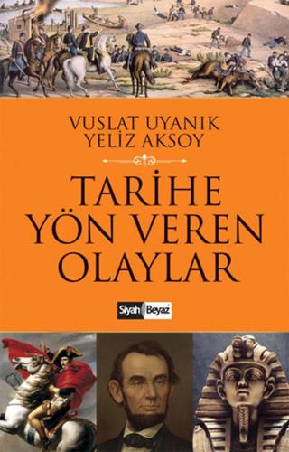 Tarihe Yön Veren Olaylar