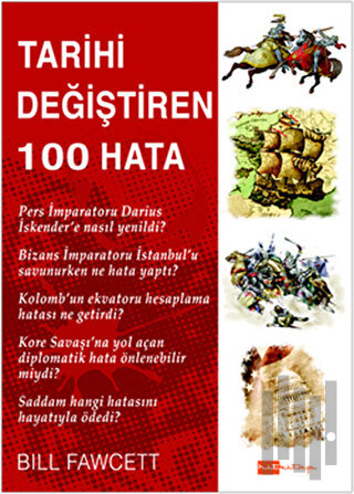 Tarihi Değiştiren 100 Hata | Kitap Ambarı