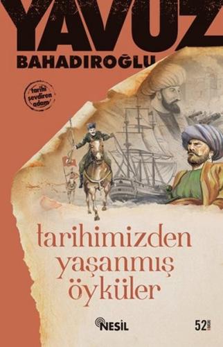 Tarihimizden Yaşanmış Öyküler | Kitap Ambarı