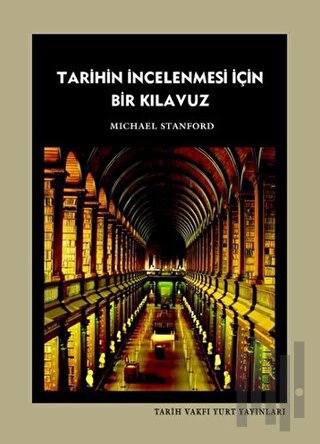 Tarihin İncelenmesi İçin Bir Kılavuz
