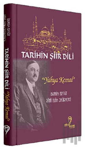 Tarihin Şiir Dili - Yahya Kemal