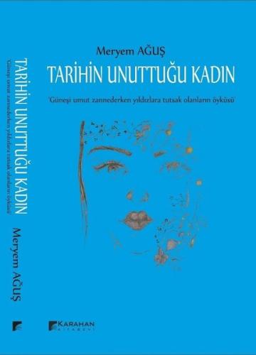 Tarihin Unuttuğu Kadın