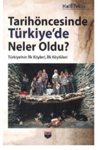 Tarihöncesinde Türkiye'de Neler Oldu? | Kitap Ambarı