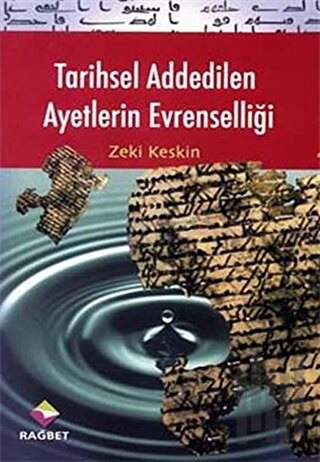 Tarihsel Addedilen Ayetlerin Evrenselliği