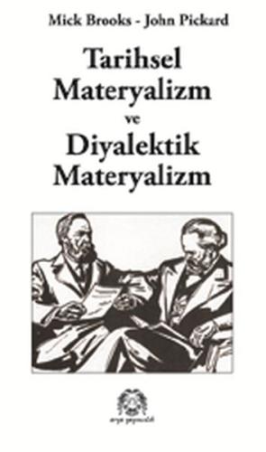 Tarihsel Materyalizm ve Diyalektik Materyalizm