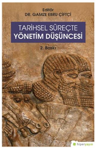 Tarihsel Süreçte Yönetim Düşüncesi | Kitap Ambarı