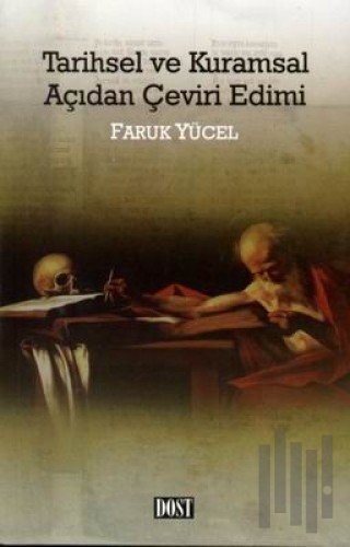 Tarihsel ve Kuramsal Açıdan Çeviri Edimi | Kitap Ambarı