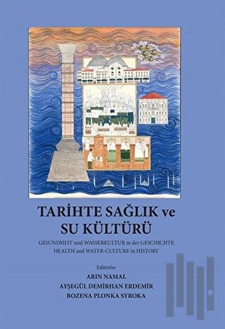 Tarihte Sağlık ve Su Kültürü