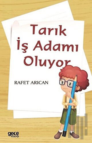 Tarık İş Adamı Oluyor