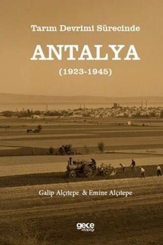 Tarım Devrimi Sürecinde Antalya 1923 - 1945
