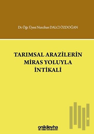 Tarımsal Arazilerin Miras Yoluyla İntikali