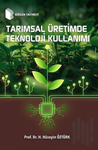 Tarımsal Üretimde Teknoloji Kullanımı