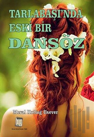 Tarlabaşı'nda Eski Bir Dansöz