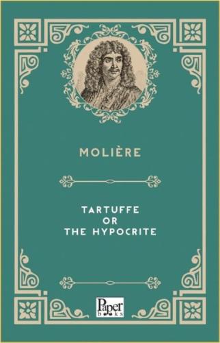 Tartuffe or the Hypocrite