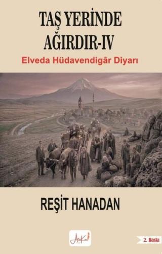 Taş Yerinde Ağırdır 4 - Elveda Hüdavendigar Diyarı