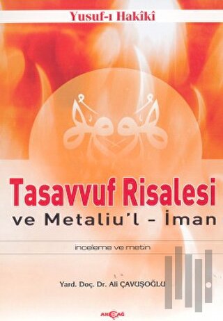 Tasavvuf Risalesi ve Metaliu’l İman İnceleme ve Metin