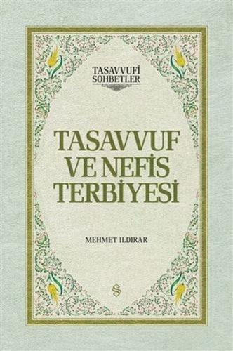 Tasavvuf ve Nefis Terbiyesi | Kitap Ambarı
