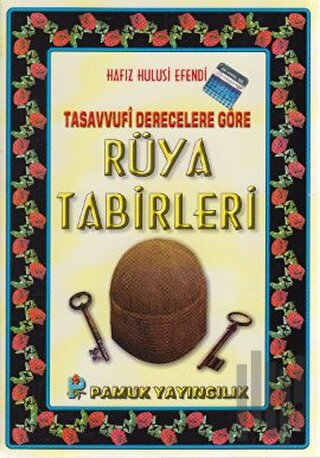 Tasavvufi Derecelere Göre Rüya Tabirleri (Rüya-009 / P14)