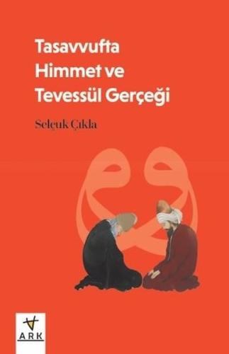 Tasavvufta Himmet ve Tevessül Gerçeği