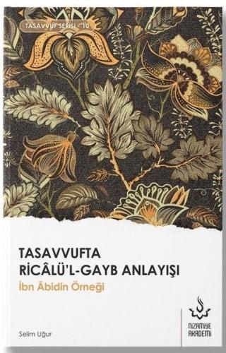 Tasavvufta Ricalü'l Gayb Anlayışı