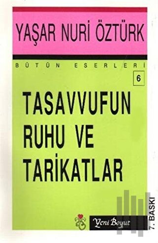 Tasavvufun Ruhu ve Tarikatlar
