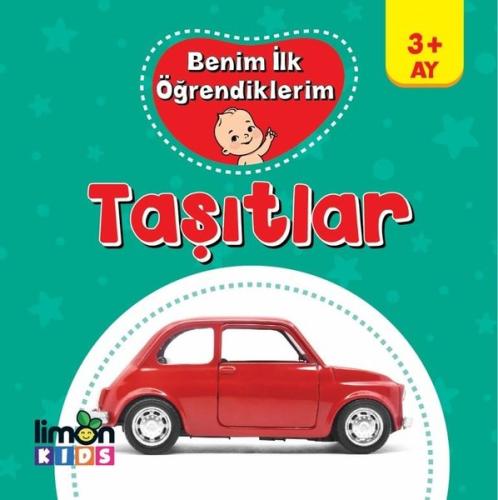 Taşıtlar-Benim İlk Öğrendiklerim 3+Ay