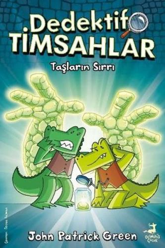 Taşların Sırrı - Dedektif Timsahlar 5 | Kitap Ambarı